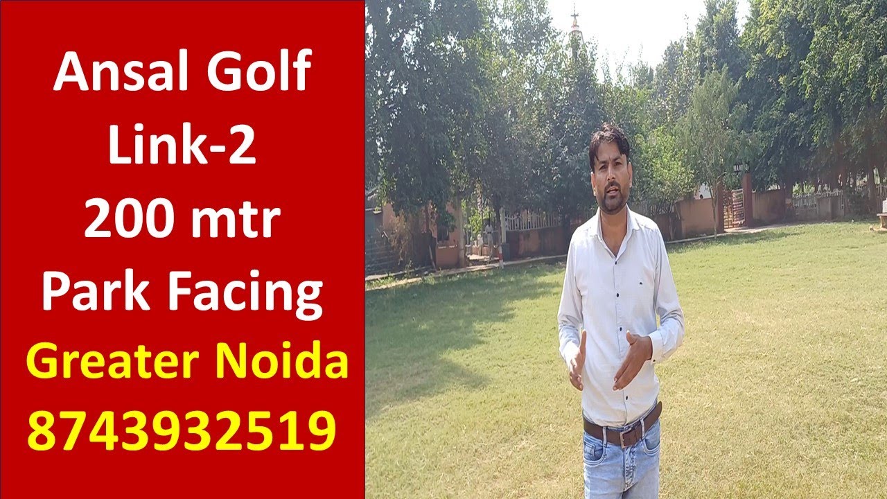 Ansal Golf Link2, 200 mtr Park Facing Greater Noida 8743932519 YouTube