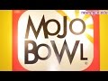 Mojo bowl