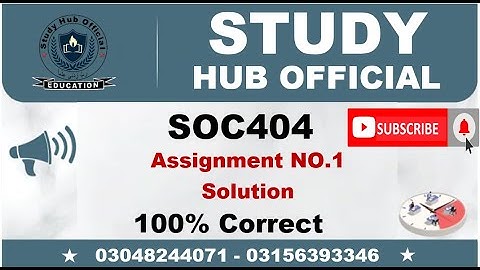 SOC404 Assignment 1 Solution Fall 2022, SOC404 Assignment 1 solution 2022, SOC404 assign 1 fall 2022