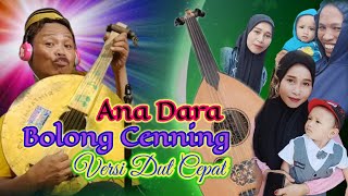 Download lagu Ana dara bolong cenning gambus Bugis viral