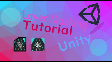 UNITY TUTORIAL Layer Masking