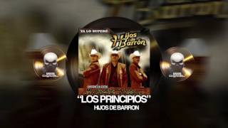 Miniatura de "HIJOS DE BARRON - LOS PRINCIPIOS (YA LO SUPERE)"