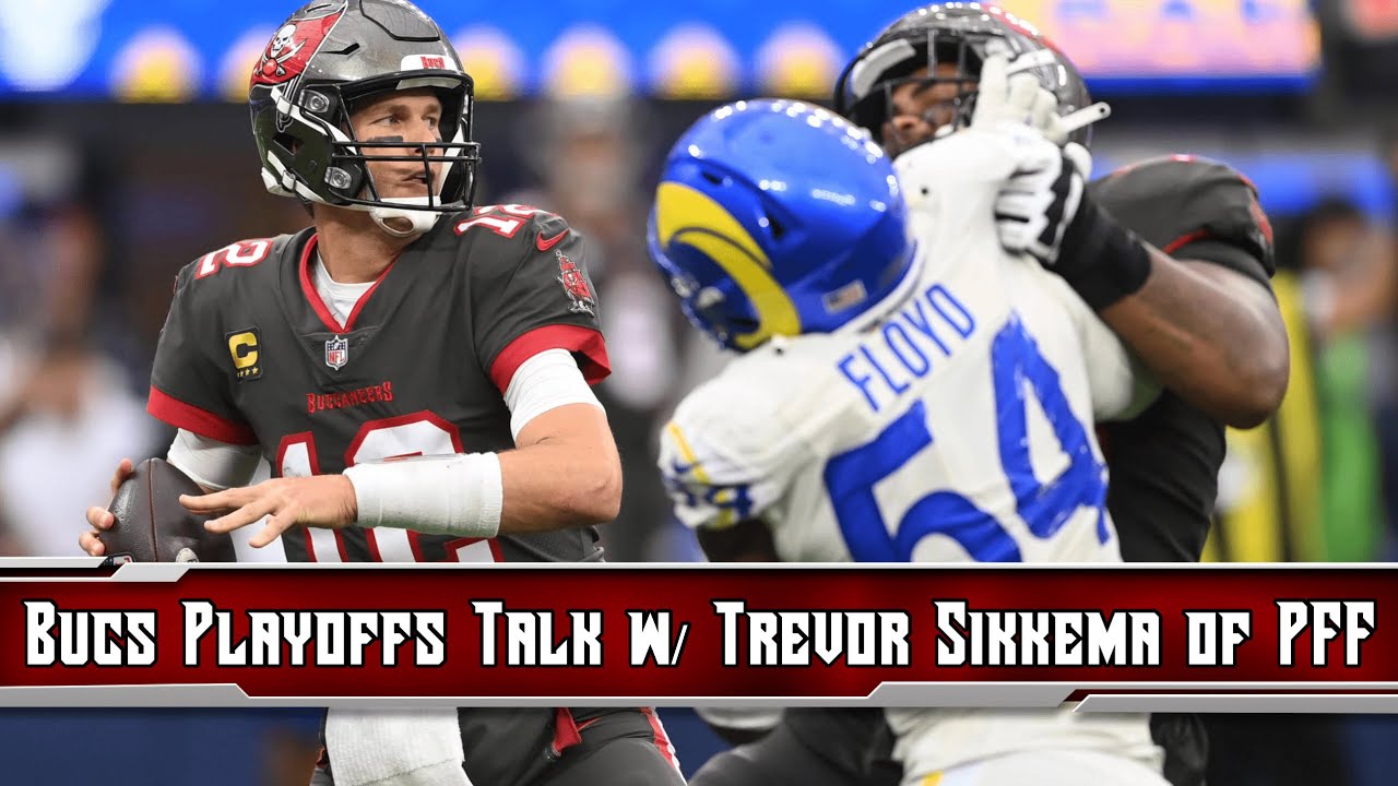 Tampa Bay Buccaneers Playoffs Talk w/ Trevor Sikkema of @Pro Football Focus – Cannon Fire Podcast