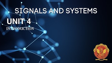 Unit 4 Introduction | EC402 | Signals & Systems | RGPV