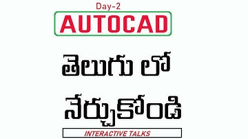 AutoCAD 2021 Day 2 in Telugu in Interactive talks