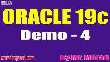 ORACLE 19c tutorials || Demo - 4 || by Mr. Murali On 19-08-2022 @3PM IST