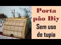 Porta Pão DIY - Sem uso de Tupia