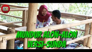 Mundur alon-alon versi Sunda official video mundur lalaunan