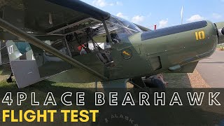 4 Place Bearhawk Flight Test - 150MPH in a 4 seat STOL Bush Plane!