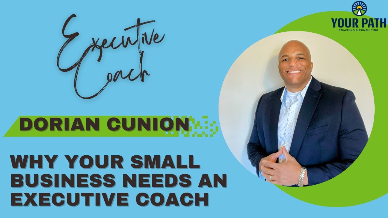 Why Every Small Business Owner Should Have an Executive Coach - YouTube