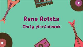 Video-Miniaturansicht von „Rena Rolska - Złoty pierścionek [Official Audio]“