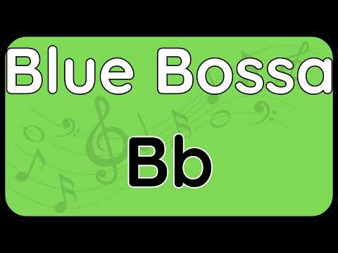 Blue Bossa - Backing Track (Bb) - Jazz Playalong