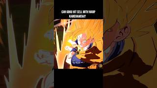 Can Goku Hit Cell With Warp Kamehame?
