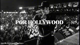 Por Hollywood - Joss Ml, Omar Camacho Y Enayy