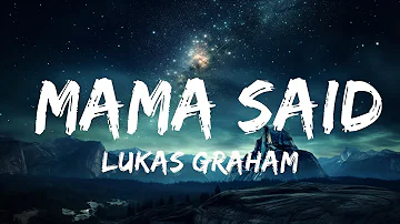 Lukas Graham - Mama Said (Lyrics)  | 15p Lyrics/Letra