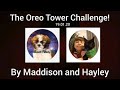 The Oreo Tower Challenge!!