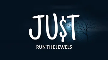 Run The Jewels - JUST (Lyrics) ft. Pharrell Williams & Zack de la Rocha