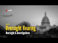 Oversight and Investigations Oversight Hearing | May 20, 2026