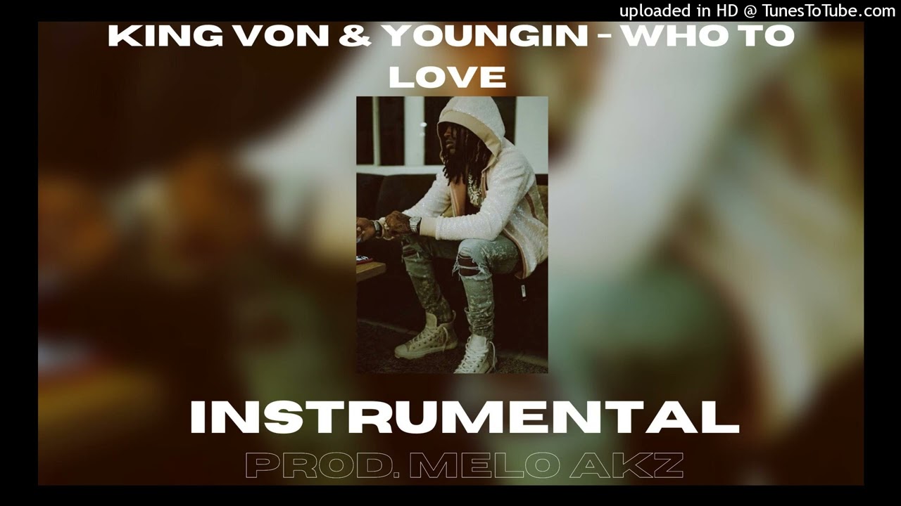 ⁣King Von - Who To Love (Instrumental) (Prod. Melo Akz)