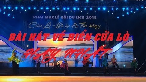 Cửa Lò Biển Gọi - Tuyển tập bài hát về Cửa Lò hay nhất.