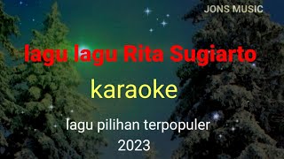 lagu lagu Rita Sugiarto karaoke