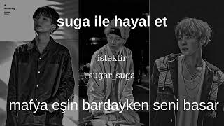 Suga Ile Hayal Et- Mafya Eşin Bardayken Seni Basar 12