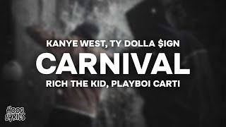 Kanye West & Ty Dolla Sign - CARNIVAL (Lyrics) ft. Playboi Carti & Rich The Kid Resimi