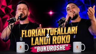 Florian Tufallari & Landi Roko - Bukuroshe