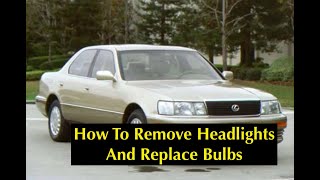 Lexus LS400 First Gen | UCF10 Headlight Removal and LED Upgrade
