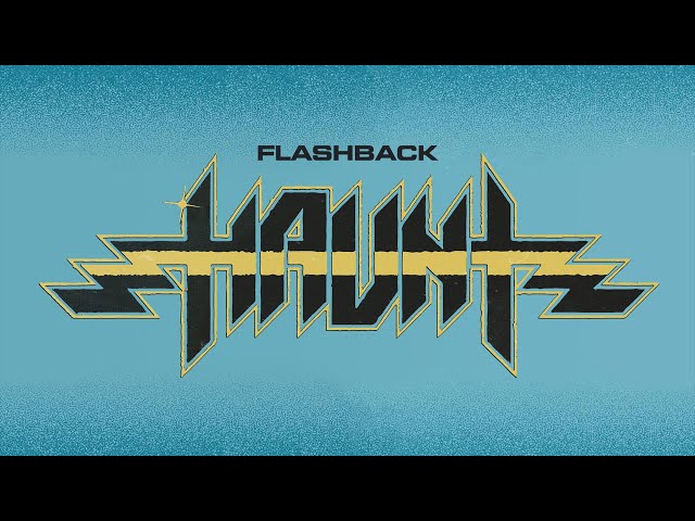 Haunt - Flashback