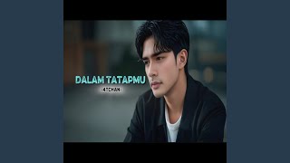 Dalam tatapmu