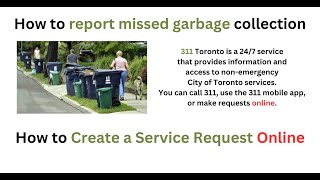 How to report missed garbage collection ONLINE | Toronto | 311 | 2025