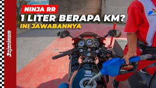 TES NINJA RR 1 LITER BERAPA KM | KONSUMSI BBM NINJA RR