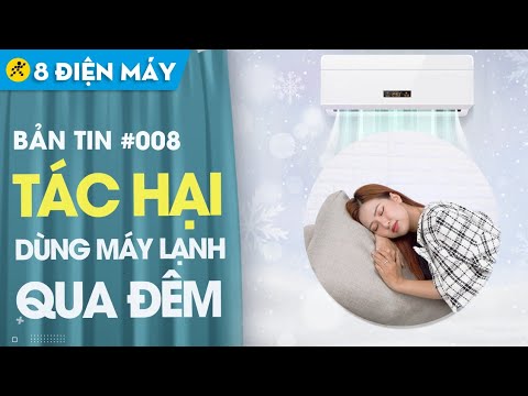 Tám điện máy: Dùng máy lạnh qua đêm không đúng cách gây hại gì?