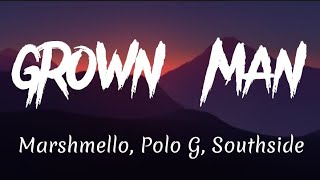 Marshmello ft Polo G, Southside - Grown Man