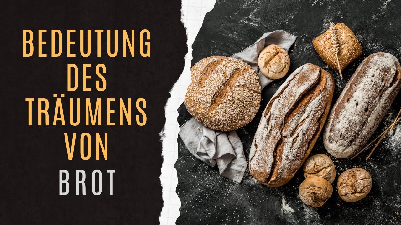 Traumlexikon Brot | Brot Traumdeutung | Brot Im Traum | Brot Traumanalyse | Symbolik Von Brot