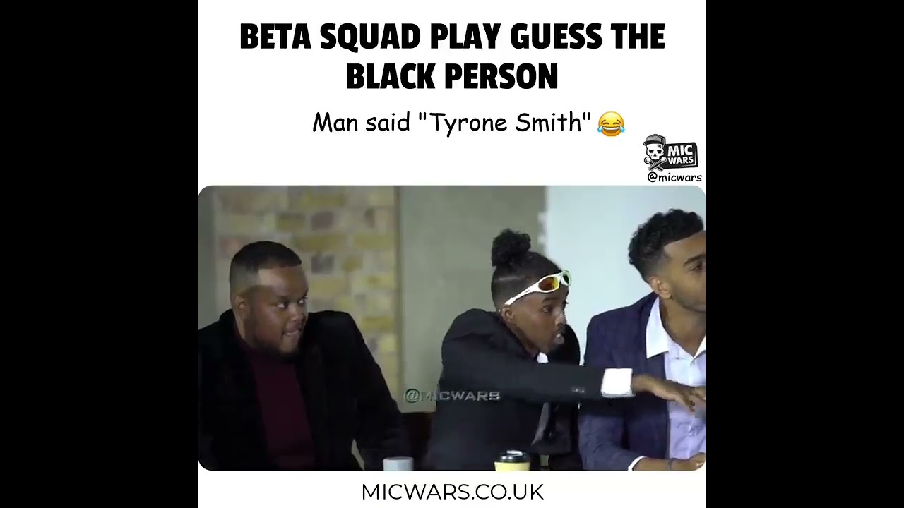 Beta Squad play guess the black person: "Tyrone Smith" 🤣🤣🤣 