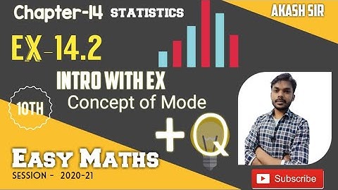 Class 10 maths chapter- 14 Statistics: Ex-14.2 intro with examples:Concept of mode with question
