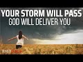 Your Storm WILL Pass, It Has No Power Over You (Christian Motivation)