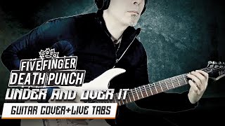 Five Finger Death Punch  Under And Over It Guitar Cover With Solo   Tabs