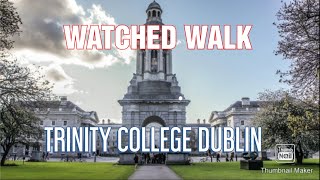Trinity College Dublin 4k Walking Tour