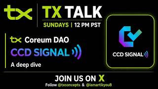 TX Talk 🎙️CCD SIGNAL DAO