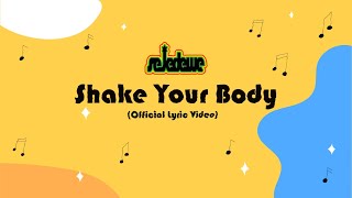 (  LYRIC VIDEO ) SEJEDEWE - SHAKE YOUR BODY