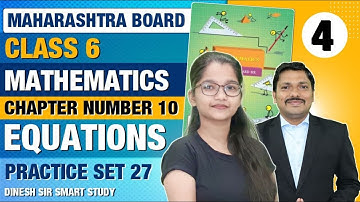 Class 6th || Chp.10 Equations || Practice Set 27 || Maths || Maharashtra Board || JYOTI MISS | Lec 4