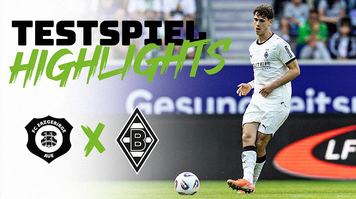 Erster Test! | Highlights FC Erzgebirge Aue - Borussia
