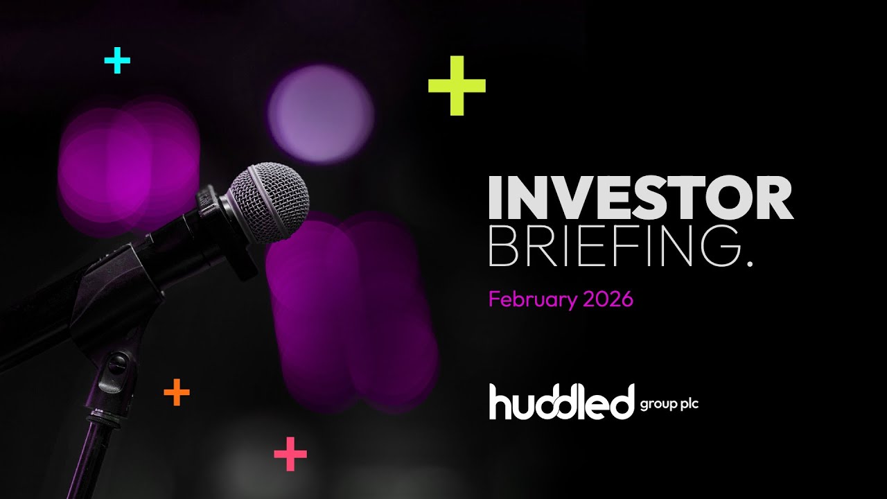 Huddled Group Plc - Investor Briefing - February 2026