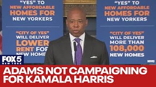 Why Mayor Eric Adams isn’t campaigning for VP Harris before Election Day