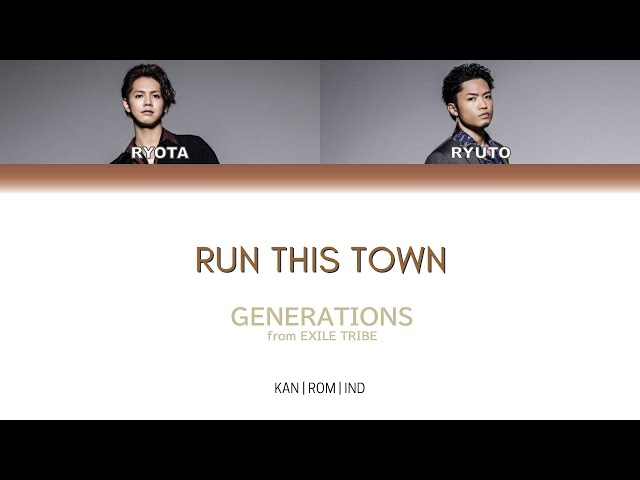 GENERATIONS from EXILE TRIBE - Run This Town