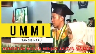 Lagu UMMI || Tangis Haru || Momentum Wisuda menjadi Lautan Air Mata