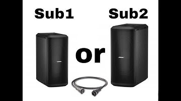 BOSE Pro32 SUB1 or SUB2?